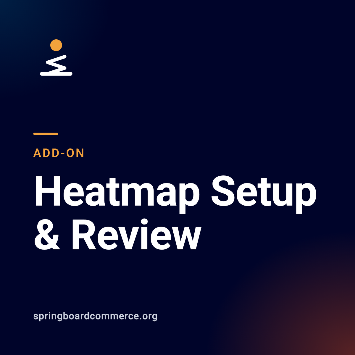 Add-on: Heatmap Setup & Review